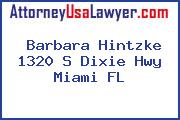 Barbara Hintzke 1320 S Dixie Hwy Miami FL