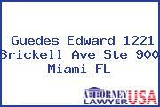 Guedes Edward 1221 Brickell Ave Ste 900 Miami FL