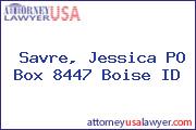 Savre, Jessica PO Box 8447 Boise ID
