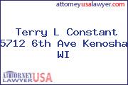 Terry L Constant 5712 6th Ave Kenosha WI