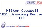 Wilton Cogswell 1625 Broadway Denver CO