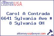 Carol A Contrada 6641 Sylvania Ave # 8 Sylvania OH