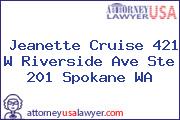 Jeanette Cruise 421 W Riverside Ave Ste 201 Spokane WA