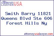 Smith Barry 11821 Queens Blvd Ste 606 Forest Hills Ny