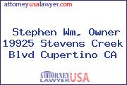Stephen Wm, Owner 19925 Stevens Creek Blvd Cupertino CA