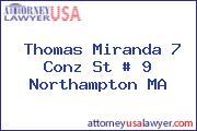 Thomas Miranda 7 Conz St # 9 Northampton MA