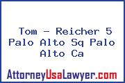 Tom - Reicher 5 Palo Alto Sq Palo Alto Ca