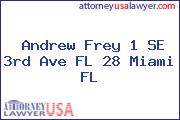 Andrew Frey 1 SE 3rd Ave FL 28 Miami FL