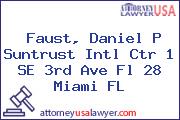 Faust, Daniel P Suntrust Intl Ctr 1 SE 3rd Ave Fl 28 Miami FL