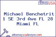 Michael Benchetrit 1 SE 3rd Ave FL 28 Miami FL