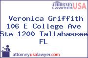Veronica Griffith 106 E College Ave Ste 1200 Tallahassee FL