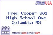 Fred Cooper 901 High School Ave Columbia MS