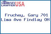 Fruchey, Gary 701 Lima Ave Findlay OH