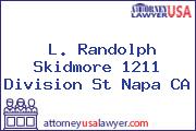 L Randolph Skidmore 1211 Division St Napa CA
