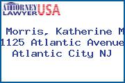 Morris, Katherine M 1125 Atlantic Avenue Atlantic City NJ