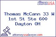Thomas McCann 33 W 1st St Ste 600 Dayton OH