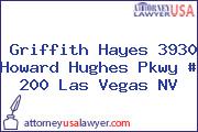 Griffith Hayes 3930 Howard Hughes Pkwy # 200 Las Vegas NV