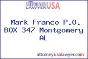 Mark Franco P.O. BOX 347 Montgomery AL