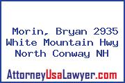 Morin, Bryan 2935 White Mountain Hwy North Conway NH