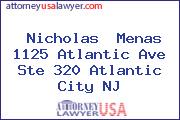 Nicholas  Menas 1125 Atlantic Ave Ste 320 Atlantic City NJ