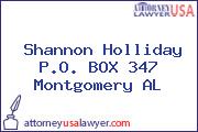 Shannon Holliday PO Box 347 Montgomery AL