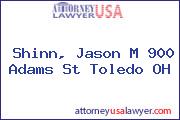 Shinn, Jason M 900 Adams St Toledo OH