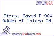 Strup, David P 900 Adams St Toledo OH