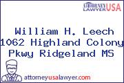 William H. Leech 1062 Highland Colony Pkwy Ridgeland MS
