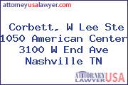 Corbett, W Lee Ste 1050 American Center 3100 W End Ave Nashville TN