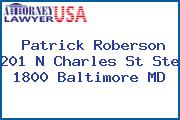 Patrick Roberson 201 N Charles St Ste 1800 Baltimore MD