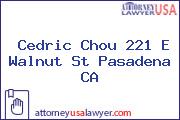 Cedric Chou 221 E Walnut St Pasadena CA