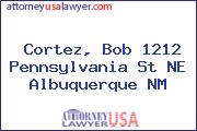 Cortez, Bob 1212 Pennsylvania St NE Albuquerque NM