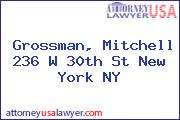 Grossman, Mitchell 236 W 30th St New York NY