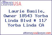 Laurie Basile, Owner 18543 Yorba Linda Blvd # 117 Yorba Linda CA
