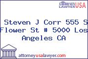 Steven J Corr 555 S Flower St # 5000 Los Angeles CA