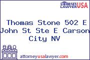 Thomas  Stone 502 E John St Ste E Carson City NV