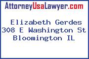 Elizabeth Gerdes 308 E Washington St Bloomington IL