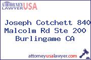 Joseph Cotchett 840 Malcolm Rd Ste 200 Burlingame CA