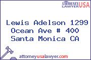 Lewis Adelson 1299 Ocean Ave # 400 Santa Monica CA