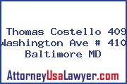 Thomas Costello 409 Washington Ave # 410 Baltimore MD