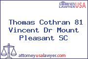 Thomas Cothran 81 Vincent Dr Mount Pleasant SC