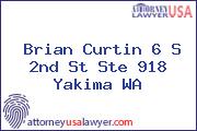 Brian Curtin 6 S 2nd St Ste 918 Yakima WA