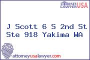 J Scott 6 S 2nd St Ste 918 Yakima WA