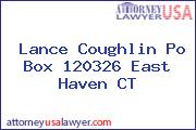 Lance Coughlin Po Box 120326 East Haven CT