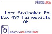 Lora Stalnaker Po Box 490 Painesville Oh