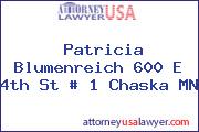 Patricia Blumenreich 600 E 4th St # 1 Chaska MN