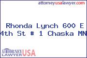 Rhonda Lynch 600 E 4th St # 1 Chaska MN