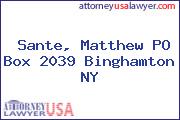 Sante, Matthew PO Box 2039 Binghamton NY