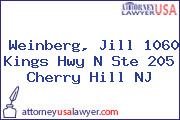 Weinberg, Jill 1060 Kings Hwy N Ste 205 Cherry Hill NJ