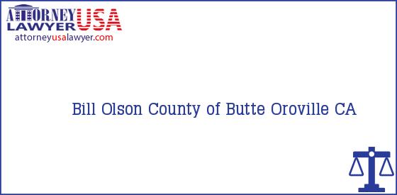 Telephone, Address and other contact data of Bill Olson, Oroville, CA, USA